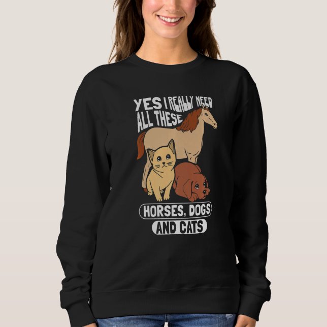 Moletom Sim, Eu Realmente Preciso De Todos Estes Cães Cães (Frente)