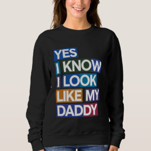 Moletom Sim Eu Sei Que Eu Pareço Com Meu Papai Roupas Engr