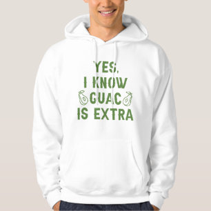 Moletom Sim, Eu Sei Que Guac É Extra