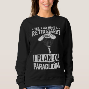 Moletom Sim, eu tenho um plano de aposentadoria, vou de pa