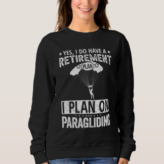 Moletom Sim, eu tenho um plano de aposentadoria, vou de pa