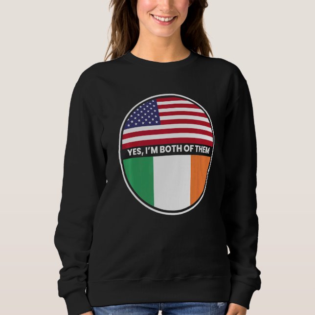 Moletom Sim, sou ambos bandeira da Irlanda dos EUA (Frente)