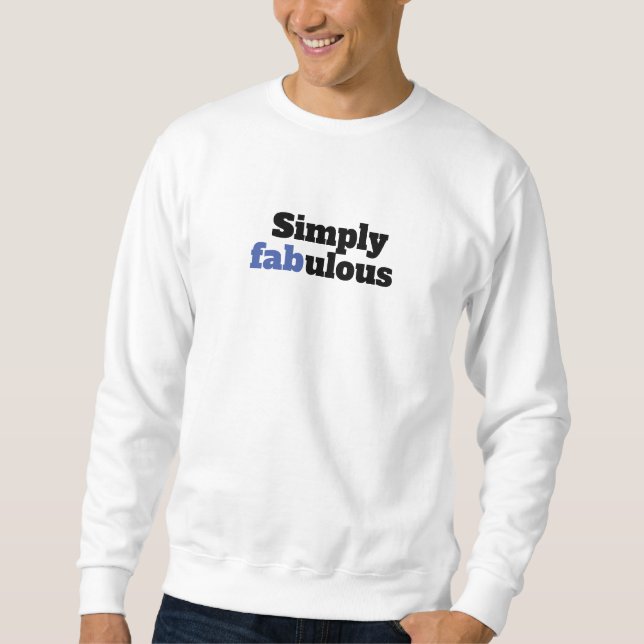 Moletom Simplesmente Fabuloso Branco (Frente)