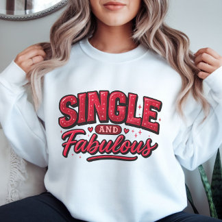 Moletom Single and Fabulous – Anti Valentine Modern Red 