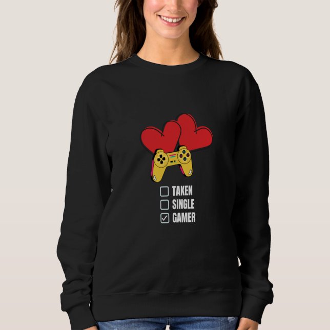 Moletom Single Taken Gamer Relationship Valentine's Day fo (Frente)
