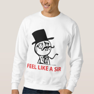 Moletom Sinta como um senhor - camisola