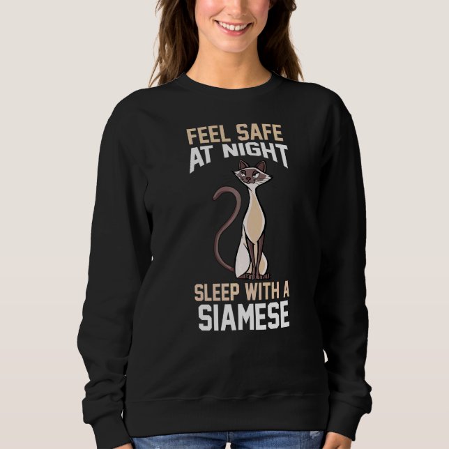 Moletom Sinta-Se Seguro Ao Dormir À Noite Com Um Siamês (Frente)