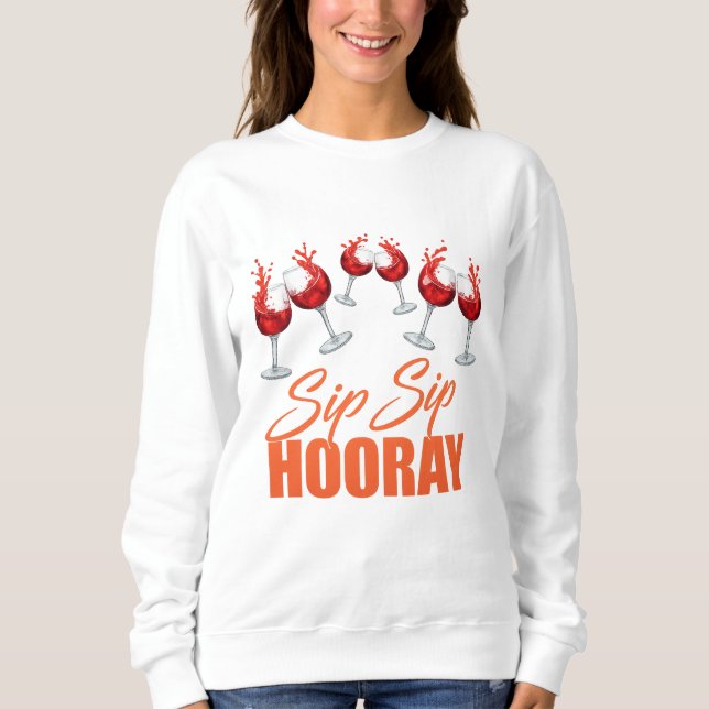 Moletom Sip Sip Hooray Celebration Graphic – Women’s Basic (Frente)