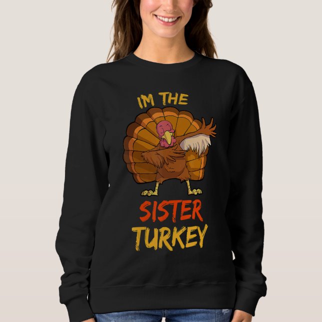 Moletom Sister Turkey Matching Family Group Thanksgiving P (Frente)