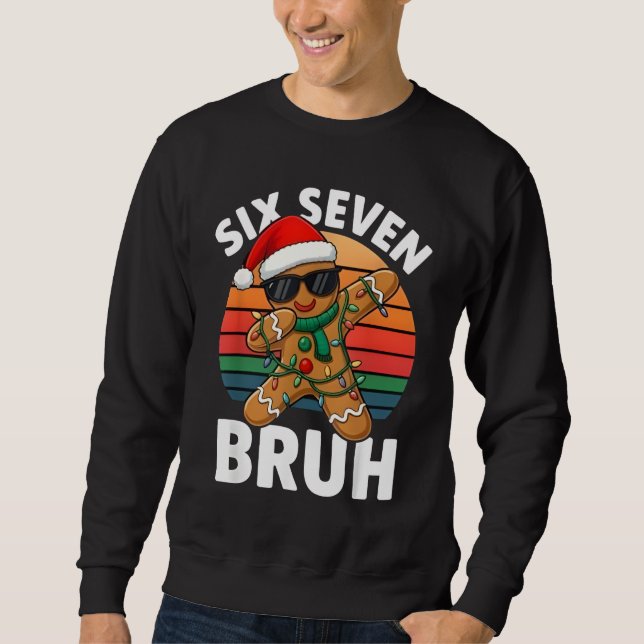 Moletom Six Seven 6 7 Meme Dabbing Gingerbread Christmas B (Frente)