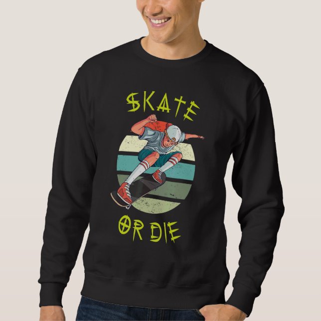 Moletom Skate or Die Skateboarding Teenager Boy Skateboard (Frente)