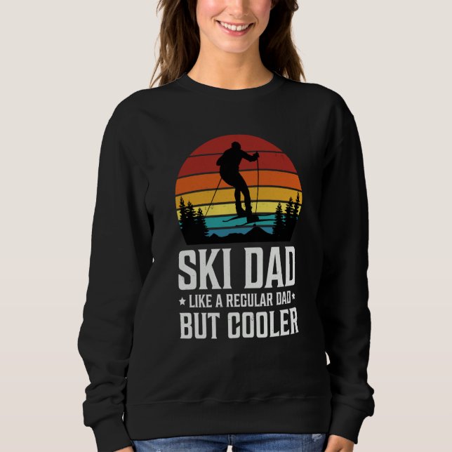 Moletom Ski Dad Like a Regular Dad but Cooler Great Father (Frente)