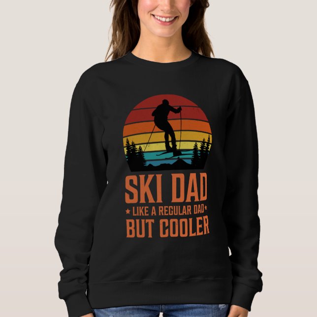 Moletom Ski Dad Like a Regular Dad but Cooler Great Father (Frente)