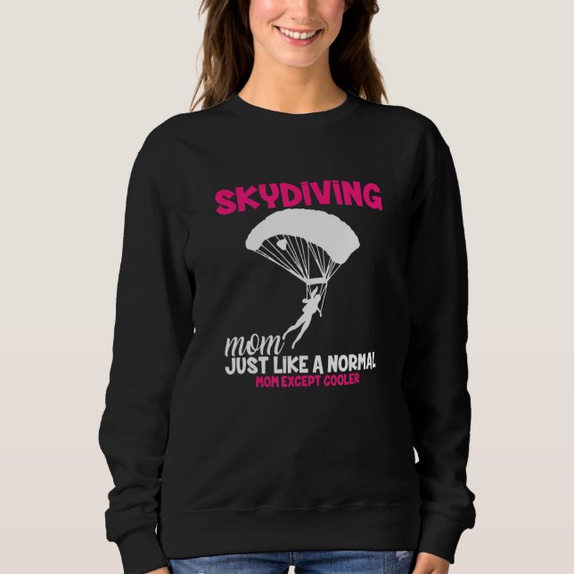 Moletom Skydiving Mom I Skydiver Tandem Jump Skydive (Frente)