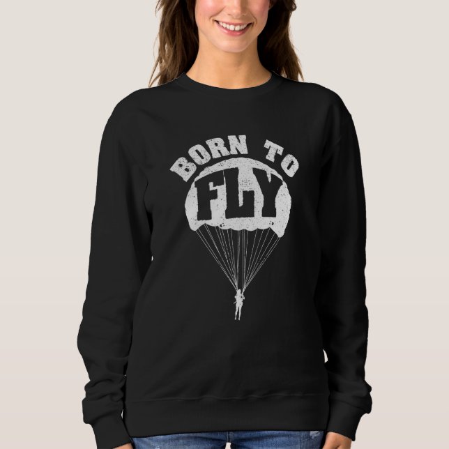 Moletom Skydiving Parachute Plane Fall Skydivers Born To F (Frente)