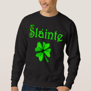 Moletom Slainte Irish Chee Good Health St Paddys Day