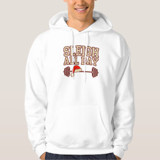 Moletom Sleigh All Day Christmas Gym Hoodie–Funny Fitness