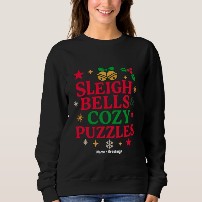 Moletom Sleigh Bells & Cozy Puzzles Festive Holiday Gift  (Frente)