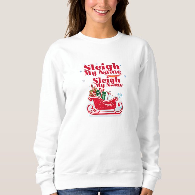 Moletom Sleigh Meu Nome, design de Natal, Natal humorístic (Frente)