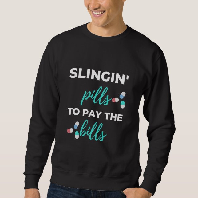 Moletom Slingin' Pills To Pay The Bills (Frente)