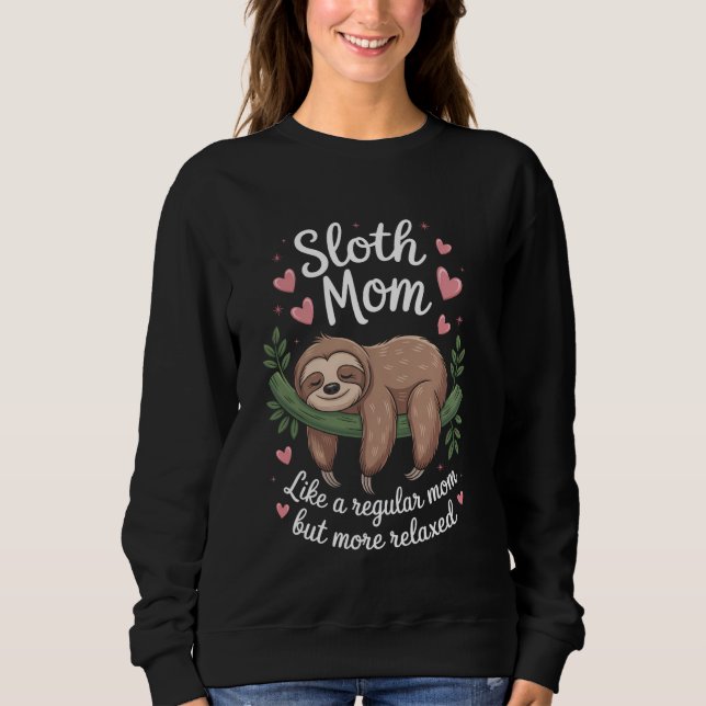 Moletom Sloth Mãe Engraçado Sloth (Frente)