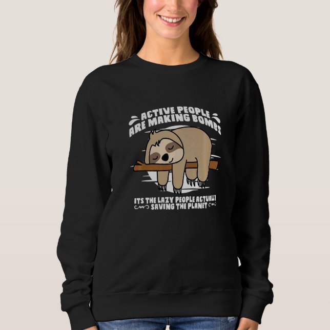 Moletom Sloth Sloth Dizendo Engraçado (Frente)