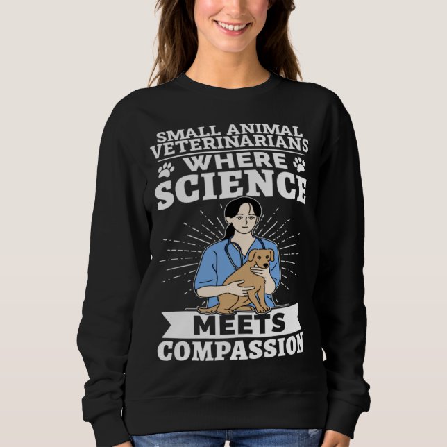 Moletom Small Animal Veterinarians Where Science Meets Com (Frente)