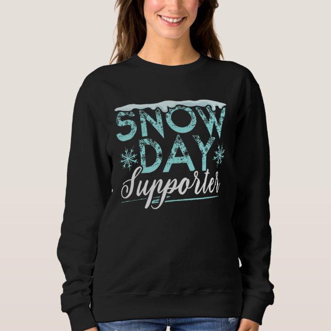 Moletom Snow Day Supporter Ice Cold Snowy Winter Season (Frente)