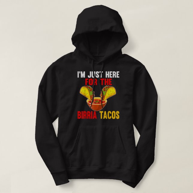 Moletom Só Aqui Para Birria Tacos Comida Mexicana Cinco De (Frente do Design)