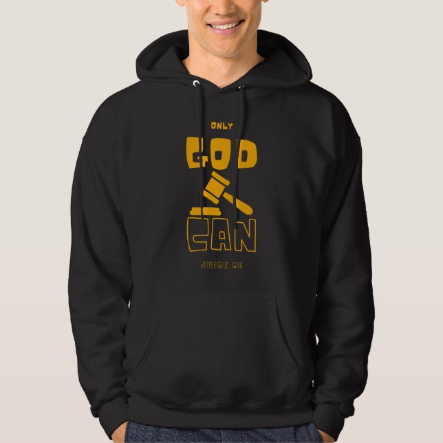 Moletom Só Deus pode me julgar (Frente)