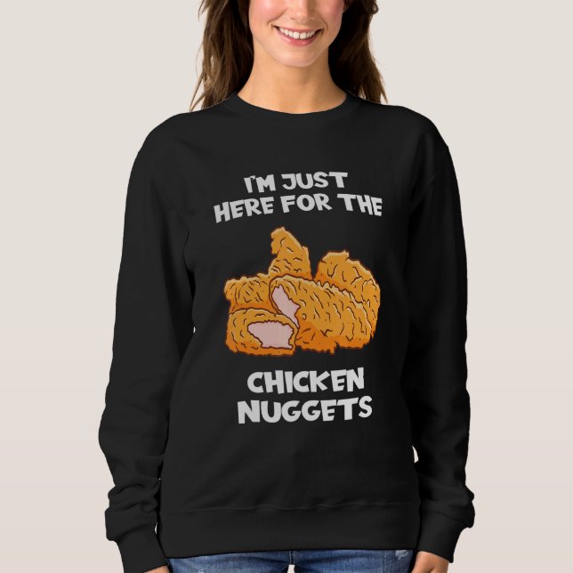 Moletom Só estou aqui para o frango nuggets franceses. (Frente)