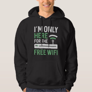 Moletom Só estou aqui para o Wifi Gratuito