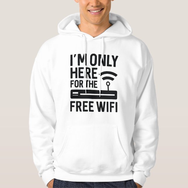 Moletom Só estou aqui para o Wifi Gratuito (Frente)