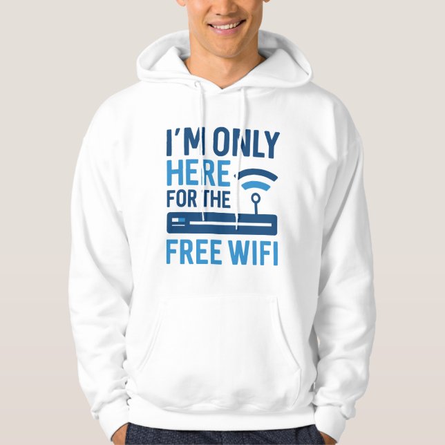 Moletom Só estou aqui para o Wifi Gratuito (Frente)