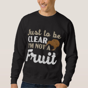Moletom Só para ser claro, não sou um Fruta Pássaro Kiwi