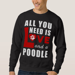 Moletom Só Preciso De Amor E Poodle