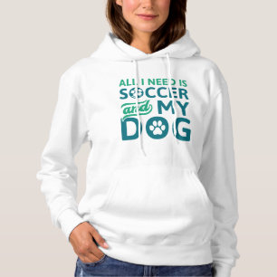 Moletom Só Preciso De Futebol E Meu Cachorro