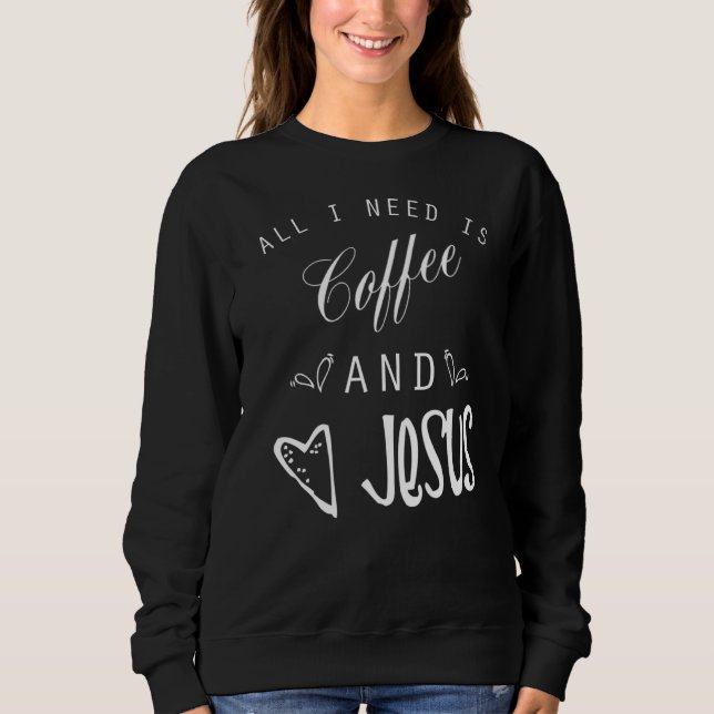 Moletom Só Preciso De Jesus E Café Religioso Cristão. (Frente)