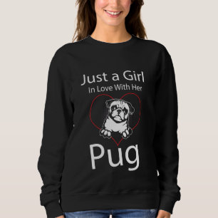 Moletom Só Uma Garota Apaixonada Pelo Seu Pug