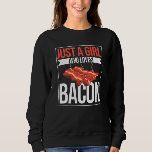 Moletom Só Uma Menina Que Ama Bacon Barbecue Grelhando Por