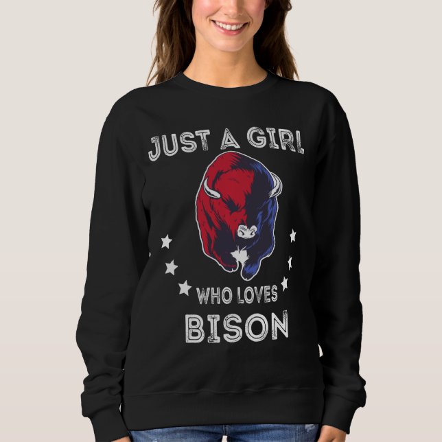 Moletom Só Uma Menina Que Ama Bison Lover Buffalo Cattle T (Frente)