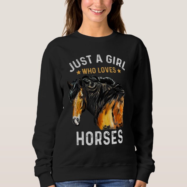 Moletom Só Uma Menina Que Ama Cavalos Que Ama As Mulheres  (Frente)