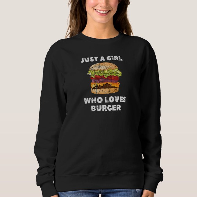 Moletom Só Uma Menina Que Ama Hamburge Burger Cheeseburger (Frente)