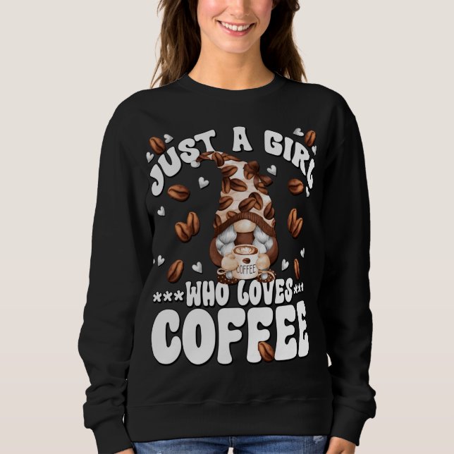 Moletom Só Uma Menina Que Ama O Café Gnomo (Frente)