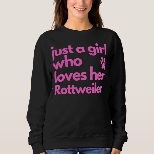 Moletom Só Uma Menina Que Ama O Rottweiler 4 (Frente)
