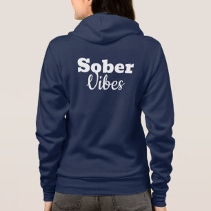 Moletom Sober Vibes - Presente de recuperação de sobriedad