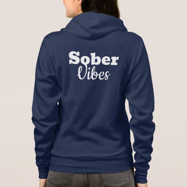 Moletom Sober Vibes - Presente de recuperação de sobriedad (Verso)