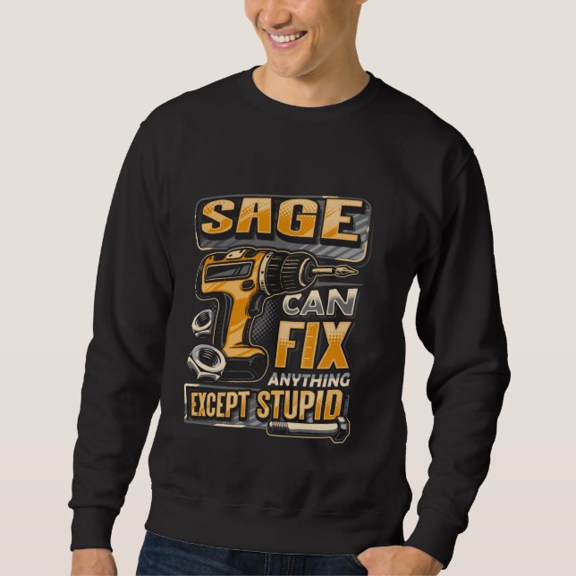 Moletom Sobrenome Sage Pode Corrigir Qualquer Coisa Exceto (Frente)