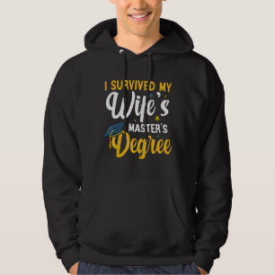 Moletom Sobrevivi aos Mestrados de minha esposa Graduati