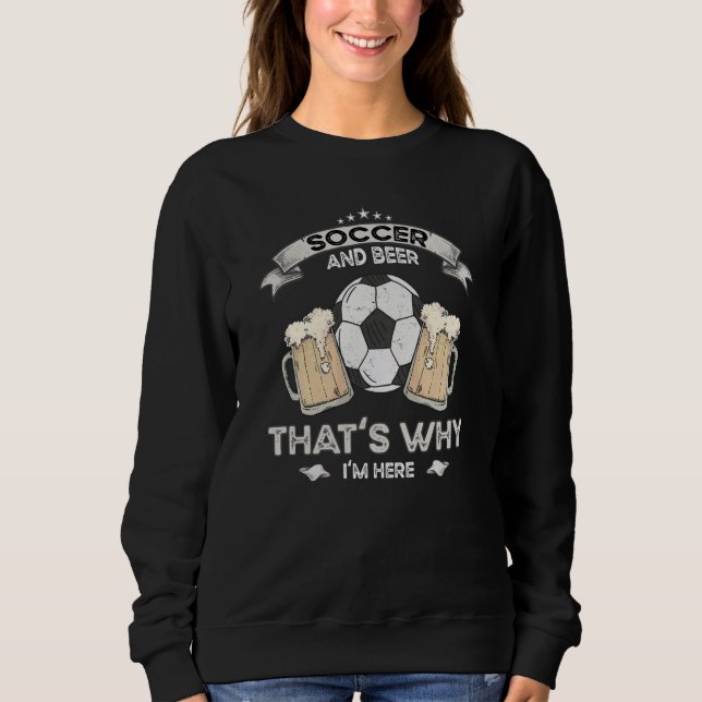 Moletom Soccer Jokes Beer Enthusiast Artwork Quotes (Frente)